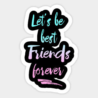 best friends Sticker